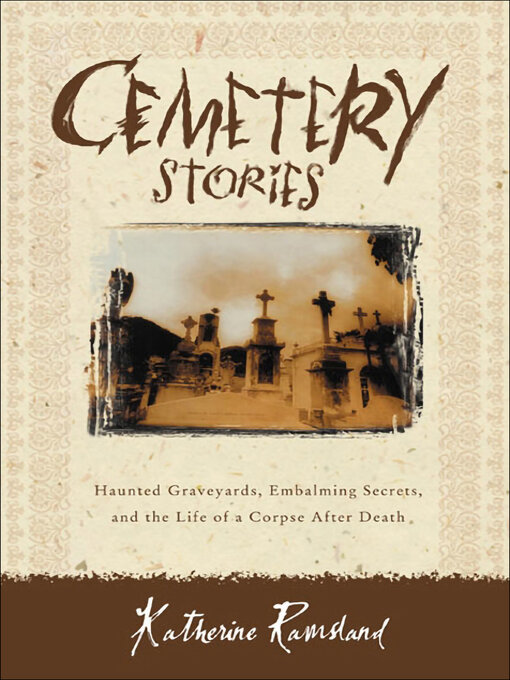 Title details for Cemetery Stories by Katherine Ramsland - Available